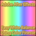 After Effects - Adobe After Effects - Easy White Balance Using Color Finesse