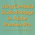 All - Adobe Premiere Pro - Using Camtasia Studio Footage in Premiere All - Adobe Premiere Pro - Using Camtasia Studio Footage in Premiere